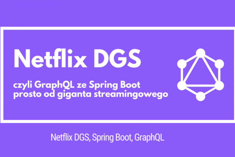 Netflix开源GraphQL框架DGS介绍