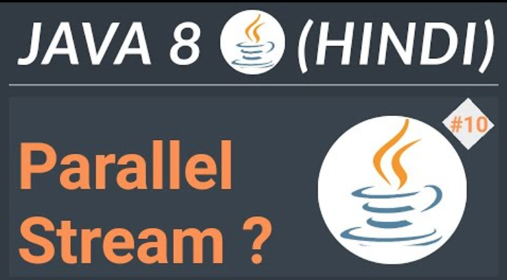 Java Stream之Parallel Streams编程指南
